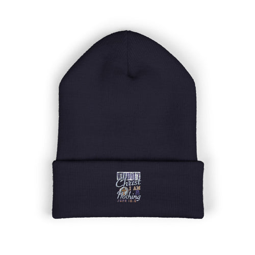 Embroidered Classic Beanie - 'Without Christ I'm Nothing'