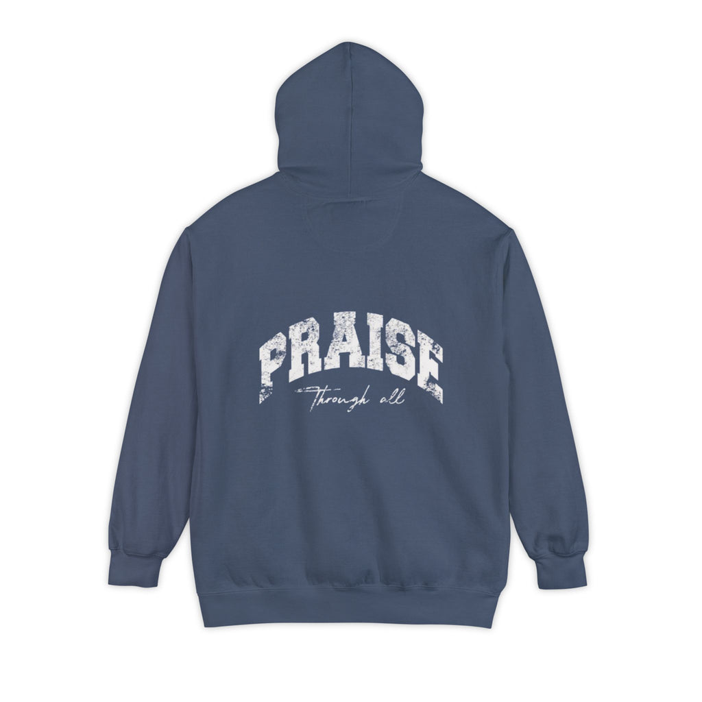 "Praise Through It All" hoodie